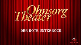 Ohnsorg Theater  Der rote Unterrock 1992 [upl. by Kenta]