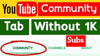 How to Get Community Tab on Youtube with 0 Subscribers 2021 [upl. by Malkah]