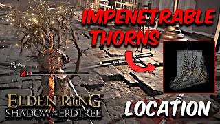 Impenetrable Thorns Location in Elden Ring Shadow of the Erdtree [upl. by Lika]