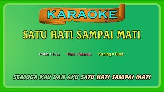 SATU HATI SAMPAI MATI  karaoke buat berDUET [upl. by Bik760]