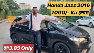 Honda Jazz 2016 385 Lkhs 7000 के इनाम के साथ 👌👌👌 automobile youtube youtubeshorts youtuber [upl. by Lebanna789]