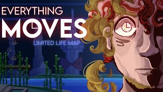 Everything Moves  COMPLETE LIMITED LIFE MAP [upl. by Gustie295]