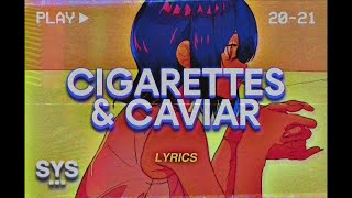 Ricci Paolo  Cigarettes amp Caviar Lyrics [upl. by Oeak710]