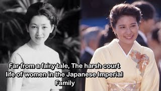 Far from a fairy tale The harsh court life of women in the Japanese Imperial Family [upl. by Yardley460]