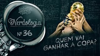 QUEM VAI GANHAR A COPA  Nerdologia [upl. by Ednutabab]