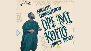 Pita  Ope Mi Koito English translation  byJo [upl. by Klemperer788]