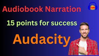 Correct way to think about audiobook narration in Audacity [upl. by Nosmirc963]