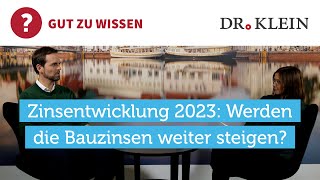 Zinsentwicklung 2023 Werden die Bauzinsen weiter steigen [upl. by Enelad]