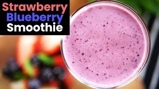 Super Refreshing Strawberry Blueberry Smoothie [upl. by Akela]