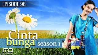 Cinta Bunga  Season 01  Episode 96 [upl. by Cristionna]