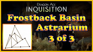 Dragon Age Inquisition  Frostback Basin  Astrarium 3 of 3 [upl. by Ativel]