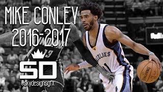 Mike Conley Official 20162017 Season Highlights  203 PPG 63 APG 35 RPG [upl. by Inerney]