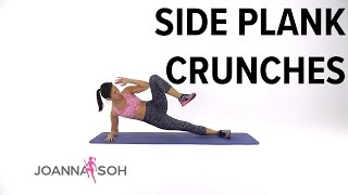 How to do Side Plank Crunches  Joanna Soh [upl. by Ailin]