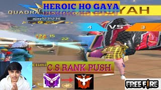 HEROIC HO GAYA GUYS  C S RANK PUSH  GARENA FREE FIRE MAX 🔥 garenafreefire [upl. by Uolymme188]