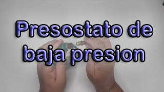 Presostato de baja presión automático [upl. by Esinel]