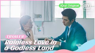 🌧Trailer  Rainless Love in a Godless Land  iQiyi Original [upl. by Idac]