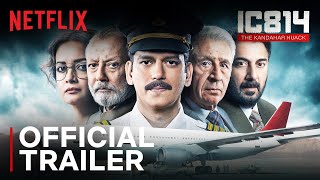 IC 814 The Kandahar Hijack  Official Trailer  Vijay Varma Pankaj Kapur Naseeruddin Shah [upl. by Freud]