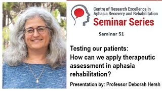 Testing our patients How can we apply therapeutic assessment in aphasia rehabilitation [upl. by Alfreda]