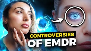 The Controversy Behind EMDR Therapy [upl. by Routh593]