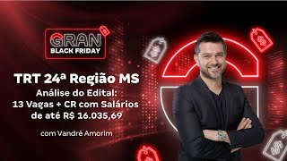 Concurso TRT 24ª Região MS  Análise do Edital 13 Vagas  CR com Salários de até R 1603569 [upl. by Lovel709]