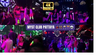 Pattaya Nightlife  Myst Club Pattaya 🎼🪩🍾 [upl. by Ecyle299]