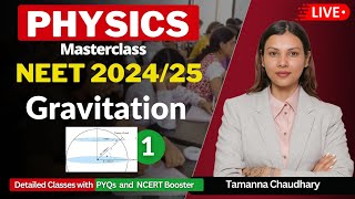 Detailed Course of Physics for NEET 2024  Gravitation  I  TamannaChaudhary [upl. by Jack]