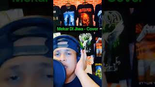 Mekar Di Jiwa  Cover [upl. by Blank]