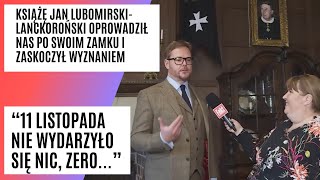 Książę Jan Lubomirski Lanckoroński oprowadza po swoim zamku i zaskakuje wyznaniem [upl. by Bej]