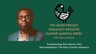 quotTransforming Oral History Into Documentation The Early County Massacrequot Summer Sankofa Series [upl. by Jaella880]