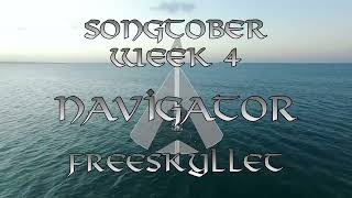 Songtober  Week  Navigator  Freeskyllet Music S0NGT0B3R2024 [upl. by Emerick267]