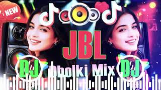 Hindi Song Remix  dj song Jbl Hindi song New DJ Song 2024  Hi Bass Dj Dholki Mix [upl. by Annonyw143]