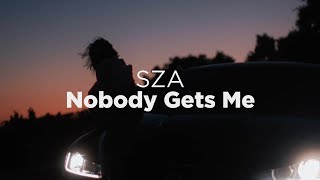 SZA  Nobody Gets Me Clean  Lyrics [upl. by Adabel]