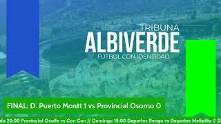 DEPORTES PUERTO MONTT VS PROVINCIAL OSORNO VIVO 9na Fecha 2da Profesional [upl. by Lehmann]