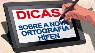 Dicas sobre a nova ortografia  Hífen [upl. by Swiercz156]