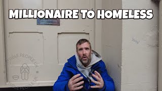 Millionaire to Homeless From Penthouse to Pavement  Invisible People [upl. by Jonathan]