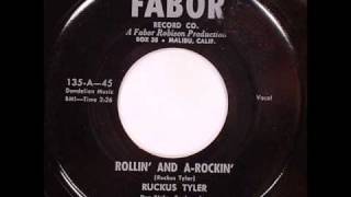 Ruckus TylerRollin And A Rockin [upl. by Gloriane]