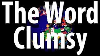 The Word  Clumsy  Learn English [upl. by Sinnard]