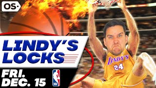 NBA Picks for EVERY Game Friday 1215  Best NBA Bets amp Predictions  Lindys Leans Likes amp Locks [upl. by Eanrahs]