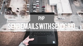 PHP  Send Emails Through SendGrids API [upl. by Lai]