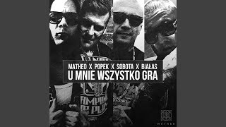 U mnie wszystko gra feat Białas Popek Sobota [upl. by Ania522]