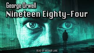 Nineteen EightyFour by George Orwell  1984  Full Audiobook [upl. by Reede359]