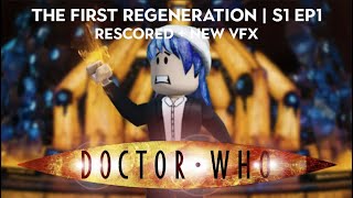 ROBLOX Doctor Who  The First Regeneration  Rescore  New VFX  Doctor Who Day Special [upl. by Stanwood]