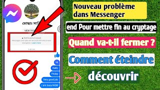 La messagerie de chiffrement de bout en bout est désactivée 2024 I comment supprimer le crypt [upl. by Aihsrop]