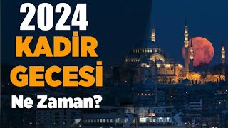 2024 Kadir Gecesi Ne Zaman [upl. by Avuha]