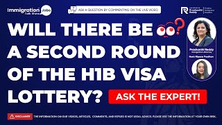 Will there be a 2nd Round of the H1B Visa Lottery  ASK THE EXPERT [upl. by Frye]