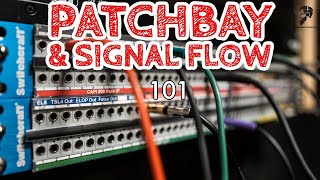 PATCHBAY and SIGNAL FLOW 101 Guide  With EXAMPLES [upl. by Sueddaht879]