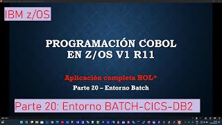 IBM zOS Parte 20 Entorno BATCHCICSDB2 [upl. by Gay391]