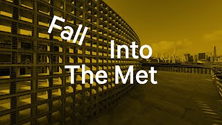 Fall Into The Met [upl. by Ayifa]