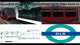 OpenBVE Docklands Light Railway from Bank to Greenwich in B92 Train [upl. by Lurleen]