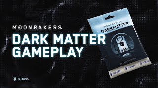 Does the Dark Matter consume us  Moonrakers Dark Matter Gameplay [upl. by Vitek648]